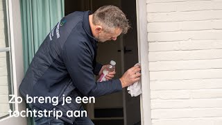 Zo breng je een tochtstrip aan Hulp bij energie besparen [upl. by Asserak312]