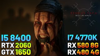 Hellblade 2  Test on RTX 2060  RX 580 8GB  RX 480 4GB  GTX 1650  i5 8400  i7 4770k [upl. by Yliah414]