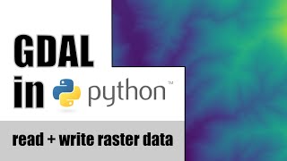 Read and write raster files with GDAL in Python [upl. by Eibor564]