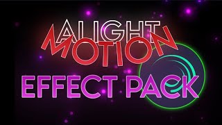 The Best EFFECT PACK on Alight Motion QR  XML [upl. by Blaze]