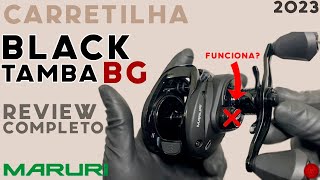 Review Carretilha Black Tamba BG  Maruri Fishing [upl. by Jill]