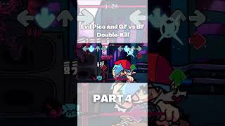 Evil Pico and Corruption GF VS BF PART 4 DoubleKill friday night funkin shorts [upl. by Jessalin]