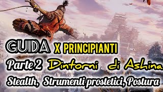 SEKIRO Guida per principianti Dintorni di Ashina Boss fight Stealth Shuriken Castagnole [upl. by Alarise612]