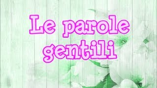 Le parole gentili [upl. by Philis]