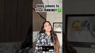 Anti Tan Body Lotions ✅ skincare shortsfeed viralvideo bodylotion tanning dramandeepkaur [upl. by Dranel]