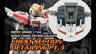 Chest Section Detailing PT3 Entry grade 1144 Build Strike Exceed Galaxy [upl. by Derfiniw]