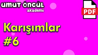 Karışımlar 6  Ayırma Teknikleri  PDF [upl. by Ayanej190]