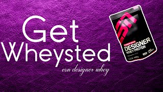 Get Wheysted 3  ESN Designer Whey  ROAD TO GLORY [upl. by Amedeo928]