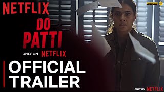 DO PATTI TRAILER  Netflix  Kajol Devgan  Kriti Sanon  Do Patti Movie Trailer  dopatti [upl. by Obla]