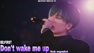 BEFIRST  DONT WAKE ME UP sub español [upl. by Delphinia496]