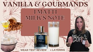 i MATTI MILKS NOTE🥛 WEAR TEST REVIEW plus Layering Options Comparison to BIANCO LATTE [upl. by Skricki]