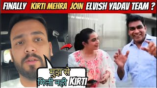 Finally Kirti Mehra Join Elvish Yadav Team  😱 Kirti Mehra Meet Anoop Chahal [upl. by Teraj]