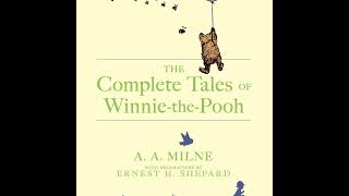 The Complete Tales of Winnie the Pooh by A A Milne and Ernest H Shephard pp 1  12 [upl. by Kizzie]