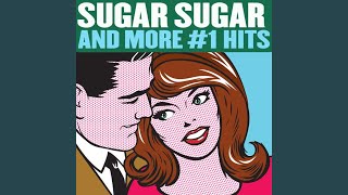 Sugar Sugar [upl. by High]