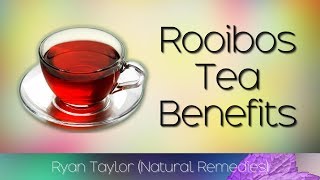 Rooibos Tea Benefits for Health [upl. by Aiekam]