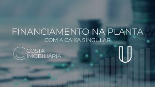 DUE Incorporadora Financiamento na planta com a Caixa Singular [upl. by Attoynek521]