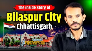 The inside Story of Bilaspur City Chhattisgarh l Keshav Sidar [upl. by Corin]