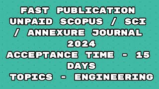 Fast Publication unpaid best scopus  Scie Annexure Journal  Fast publication 2024 journal [upl. by Nicodemus213]