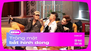 Trông mặt bắt hình dong  GẶP NHAU GIỮA TUẦN EP06 [upl. by Crocker60]