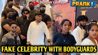 FAKE CELEBRITY WITH BODYGUARDS PRANK👀🔥 “DULQUER SALMAAN” 😯⁉️ [upl. by Atok]