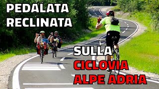 In BICICLETTA RECLINATA sul nuovo tratto della CICLOVIA ALPE ADRIA da Moggio Udinese a Carnia [upl. by Crisey298]