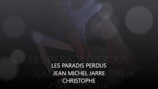 LES PARADIS PERDUS CHRISTOPHE JEAN MICHEL JARRE Tyros 4 [upl. by Reizarf]