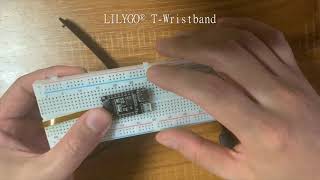 LILYGO® TTGO T Wristband [upl. by Teodoro]