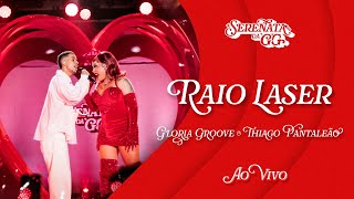 Gloria Groove  Raio Laser feat Thiago Pantaleão Ao Vivo [upl. by Ahso525]