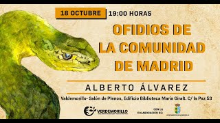 Ofidios de la Comunidad de Madrid por Alberto Álvarez Jornadas VerdeMorillo [upl. by Kehoe315]