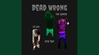 Dead Wrong feat RYN Top amp YnF Armin [upl. by Elboa]