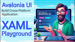 Avalonia Tutorial XAML Playground for Avalonia UI  From Setup to Styling Data Binding and MVVM [upl. by Abehsat888]