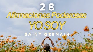 quot28 Afirmaciones Poderosas YO SOY de Saint Germainquot [upl. by Manley]