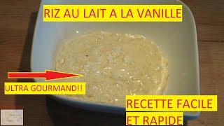 RIZ AU LAIT A LA VANILLE [upl. by Duomham]