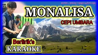 MONALISA KARAOKE  CEPI UMBARA [upl. by Annet950]