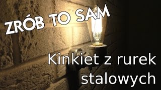 Lampa ścienna kinkiet z rurek stalowych  Pipe Lamp Edison [upl. by Janine622]