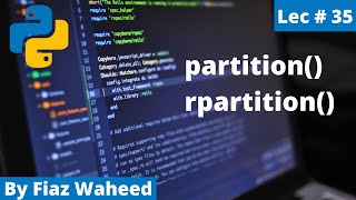 partition rpartition Methods Lec35  Python Complete Course for Beginners in UrduHindi 2022 [upl. by Tinya]