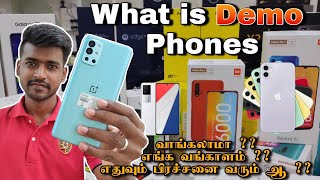 What is Demo Phones  வாங்கலாமா  எதுவும் பின்விளைவு வரும் ஆ  Complete Details Explain with proof [upl. by Powel262]