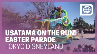 Usatama on the Run 2019 Easter Parade  Tokyo Disneyland [upl. by Seema437]