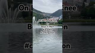 On Bended Knee karaoke comingsoon boys2men [upl. by Aelanna]