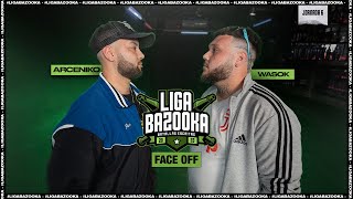 FACEOFF ARCENIKO VS WASOK  LIGABAZOOKA J6 [upl. by Jun431]