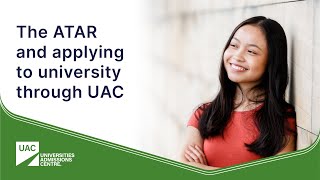 The ATAR and applying to university through UAC [upl. by Onidranreb]