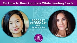 How to Lead Circle Series On How to Burn Out Less While Leading Circle [upl. by Nyleimaj860]