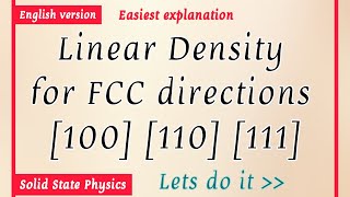 Linear Density for FCC directions 100 110 111 in English  easiest explanation [upl. by Eninnej]