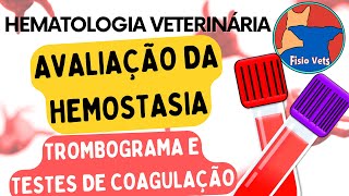 Avaliação da hemostasia  Trombograma TP e TTPA  Medicina veterinária [upl. by Gnuoy]