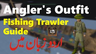 OSRS  How To Get Anglers Outfit  Fishing Trawler Guide in Urdu [upl. by Annaig]