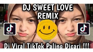 Dj sweet Love tergalau di tiktok [upl. by Dun]