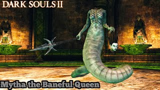 MYTHA THE BANEFUL QUEEN BOSS FIGHT  DARK SOULS 2 FIRST TIME EXPERIENCE  PART 11 DARK SOULS II [upl. by Antsirhc252]