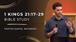 1 Kings 21 Part 2 Bible Study The Lord Condemns AhabAhabs Repentance  Pastor Daniel Batarseh [upl. by Akcimahs]