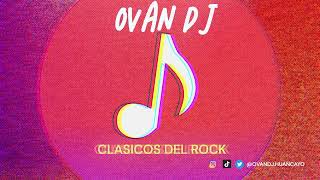 MIX CLASICOS DEL ROCK Vol 1 LOS PRISIONEROS SODA STEREO ENANITOS VERDES MANA  OVAN DJ [upl. by Iredale]