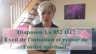 DIAPASON LA  eveil de l intuition et retour de l ordre spirituel [upl. by Llenwad]